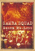 Samba Squad - Drums We Love - DVD
