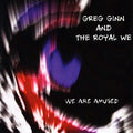 Ginn,greg & Royal We - We Are Amused - Music CD