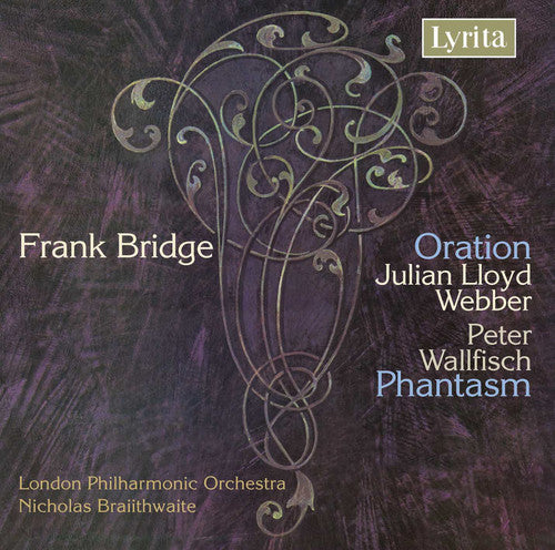 Bridge / Webber / Wallfisch / Lpo / Braithwaite - Oration & Phantasm - Music CD