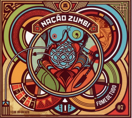 Nacao Zumbi - Fome De Tudo - Music CD