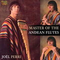 Perri,joel - Master Of The Andean Flutes - Music CD