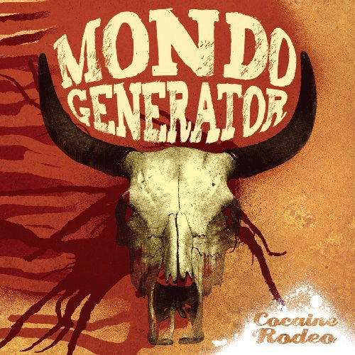 Mondo Generator - Cocaine Rodeo - Music CD
