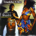 Veloz,franklin - A Bailar La Rumba - Music CD
