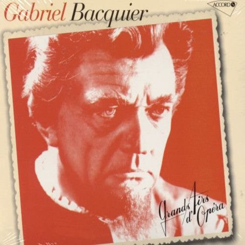 Bacquier,gabriel - Grands Airs D'opera - Music CD