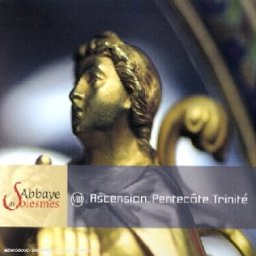 Choeur Moines Abbaye De Solesmes - Abbaye Solesmes: Ascension Pentecote Trinite - Music CD
