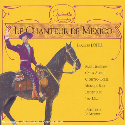Moutet,jo - Le Chanteur De Mexico - Music CD