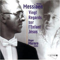 Messiaen / Muraro,roger - Messiaen: Vingt Regards Sur L'enfant Jesus - Music CD