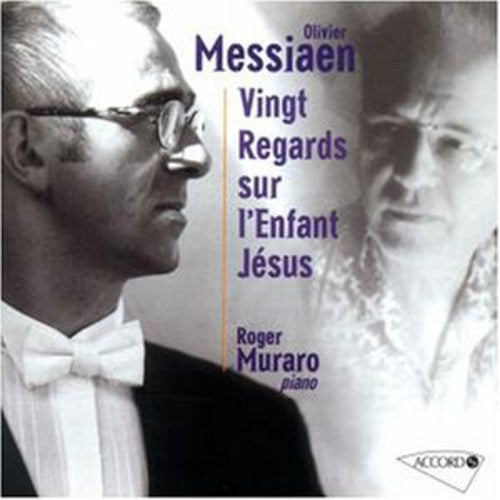 Messiaen / Muraro,roger - Messiaen: Vingt Regards Sur L'enfant Jesus - Music CD