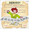 Debussy / Piat,jean / Le Petit Menstrel - Debussy: Raconte Aux Enfants - Music CD