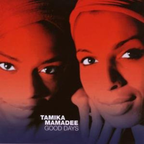Tamika & Mamadee - Good Days - Music CD