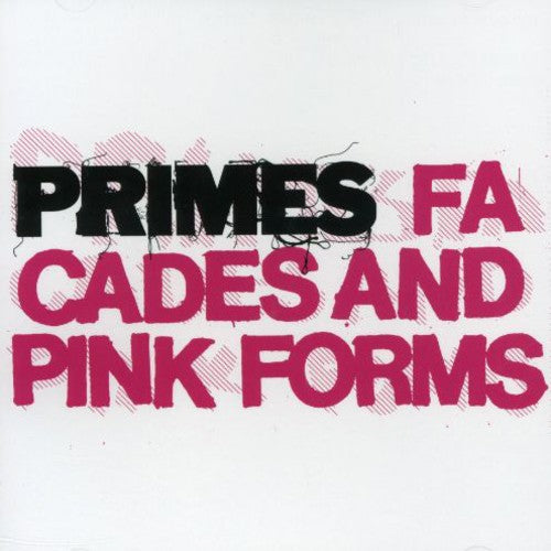 Primes - Facades & Pink Forms - Music CD
