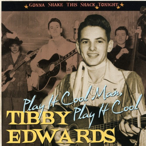 Edwards,tibby - Play It Cool Man Play It Cool Gonna Shake This Sha - Music CD
