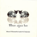 O'donnell/ni Chuireain - Mise Agus Ise - Music CD