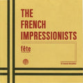 French Impressionists - Fete - Music CD