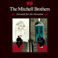 Mitchell Bros - Dressed For Occasion - Music CD