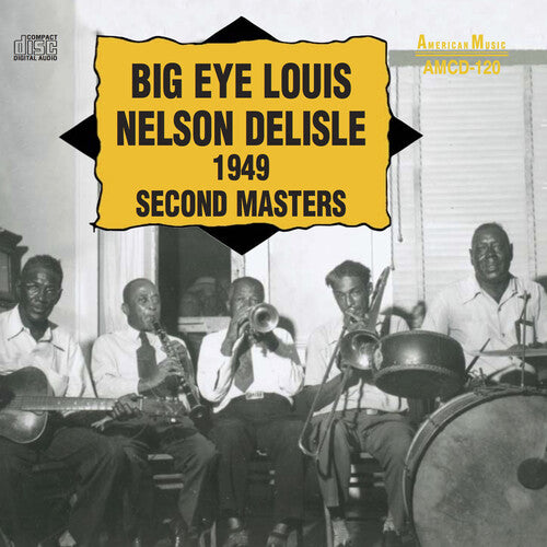 Delisle,big Eye Louis Nelson - 1949 Second Masters - Music CD