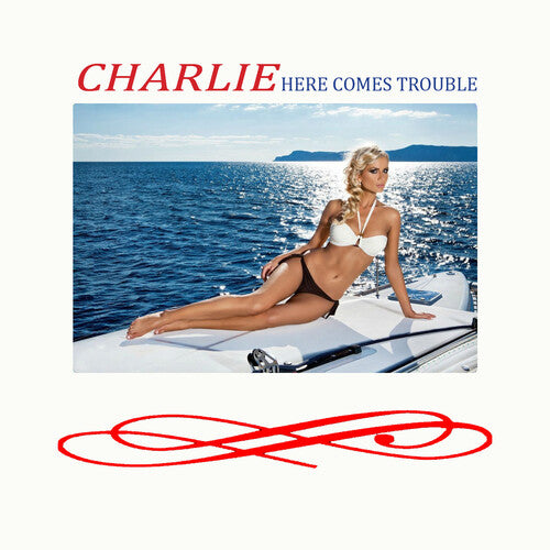 Charlie - Here Comes Trouble - Music CD