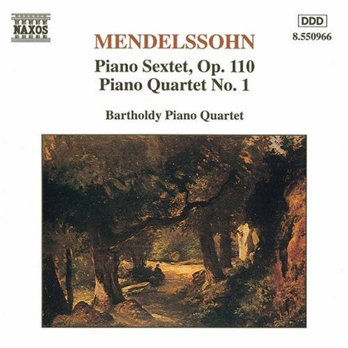 Mendelssohn / Bartholdy Piano Quartet - Piano Sextet / Piano Quartet 1 - Music CD