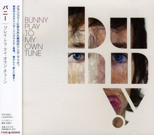 Bunny - Play To My Own Tune - Music CD
