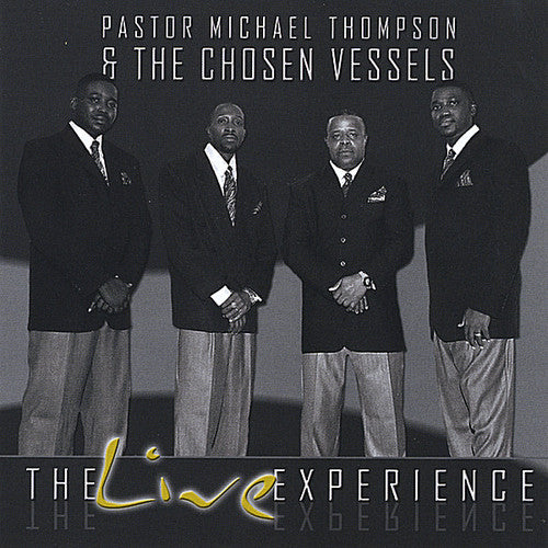 Thompson,michael & Chosen Vessels - Live Experience - Music CD