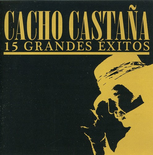 Castana,cacho - 15 Grandes Exitos - Music CD