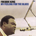 King,freddie - My Feeling For The Blues - Music CD