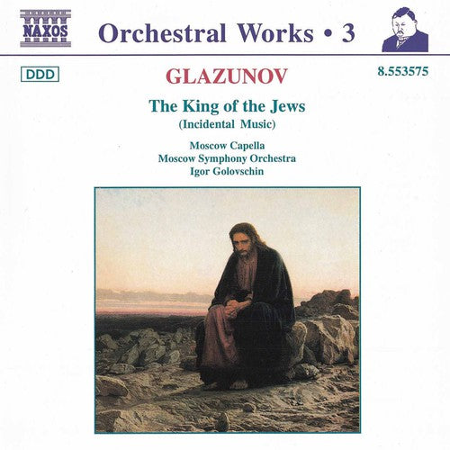 Glazunov / Golovschin / Moscow Capella - King Of The Jews - Music CD