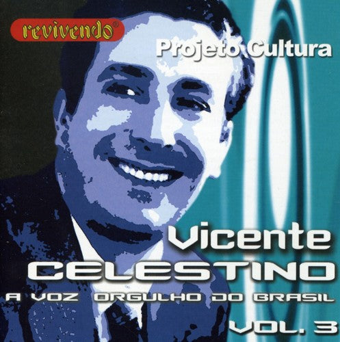 Celestino,vicente - Voz Orgulho Do Brasil 3 - Music CD