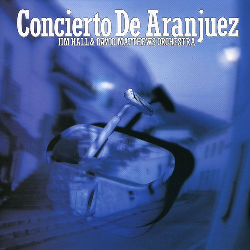 Hall,jim - Concierto De Aranjuez - Music CD
