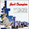 Blakey,art & Jazz Messengers - Hard Champion - Music CD