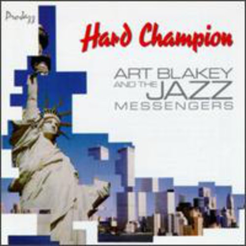 Blakey,art & Jazz Messengers - Hard Champion - Music CD