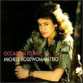 Rosewoman,michele - Occasion To Rise - Music CD