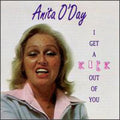 O'day,anita - I Get A Kick Out Of You - Music CD
