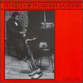 Kelly,ed / Sanders,pharoah - Ed Kelly & Pharoah Sanders - Music CD