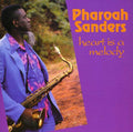 Sanders,pharoah - Heart Is A Melody - Music CD