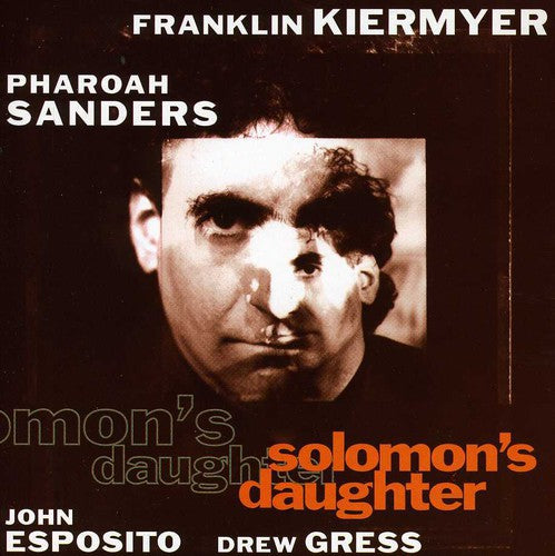 Kiermyer,franklin / Sanders,pharoah - Solomons Daughter - Music CD