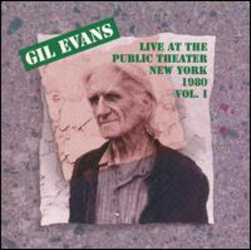 Evans,gil - Live: Public Theater N.y. 1980 Vol 1 - Music CD