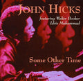Hicks,john - Some Other Time - Music CD