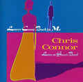 Connor,chris - Lover Come Back To Me - Music CD