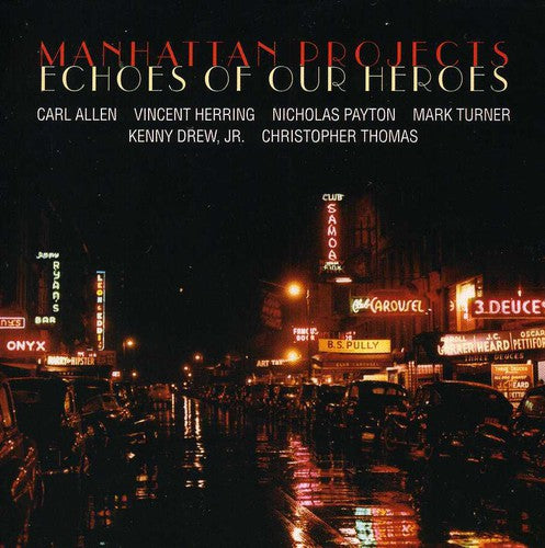 Manhattan Projects - Echoes Of Our Heroes - Music CD