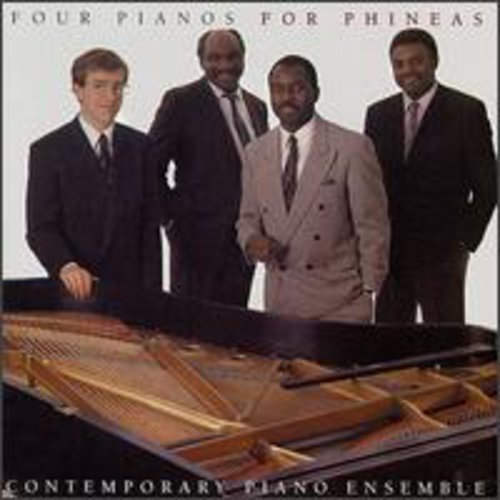 Contemporary Piano Ensemble - Four Pianos For Phineas - Music CD