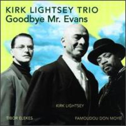 Lightsey,kirk - Goodbye Mr Evans - Music CD