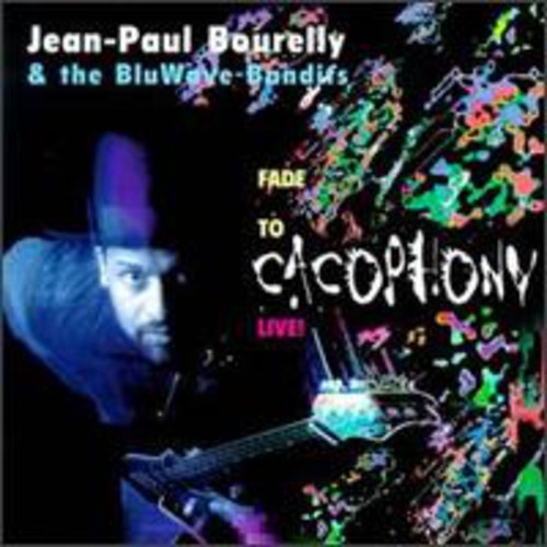 Bourelly,jean Paul - Fade To Cacophony: Live - Music CD