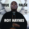 Haynes,roy - True Or False - Music CD