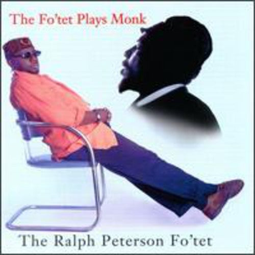 Peterson,ralph - Fo'tet Plays Monk - Music CD