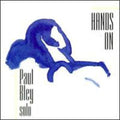 Bley,paul - Hands On - Music CD