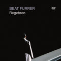 Furrer / Hoffmann / Leutgeb / Ens Recherche - Begehren (complete) - DVD