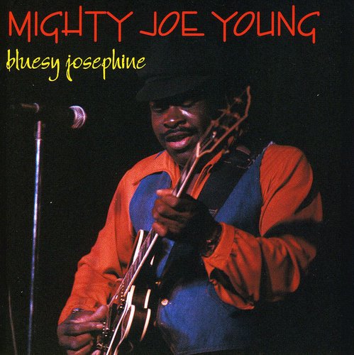 Young,mighty Joe - Bluesy Josephine - Music CD