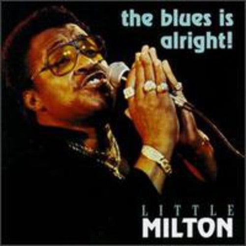 Little Milton - Blues Is Alright - Music CD