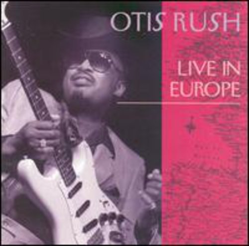 Rush,otis - Live In Europe - Music CD